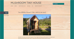 Desktop Screenshot of mushroomtinyhouse.com