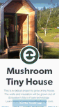 Mobile Screenshot of mushroomtinyhouse.com